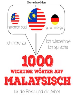 cover image of 1000 wichtige Wörter auf Malaysisch für die Reise und die Arbeit